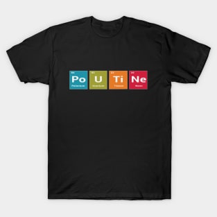 Poutine Periodic Table Scientific Recipe T-Shirt